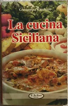 La cucina Siciliana di Giuseppina Randazzo, S. Di Fraia Editore