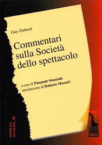 Commentari sulla societa dello spettacolo di Guy Debord, 2018, Massari Editore