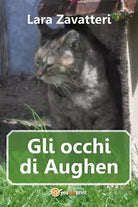 Gli occhi di Aughen di Lara Zavatteri, 2017, Youcanprint