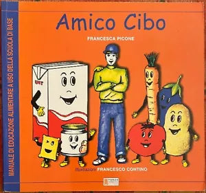 Amico cibo di Francesca Picone