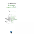 Letteratura migrante in Italia di Luisa Emanuele
