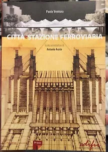 Citt e stazione ferroviaria di Paolo Ventura