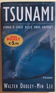 Tsunami. L’onda anomala di Dudley-Lee, 2005, Piemme