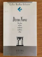 Dentro Napoli - AA. VV. - Guida editori - 1987 - AR