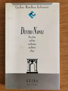 Dentro Napoli - AA. VV. - Guida editori - 1987 - AR