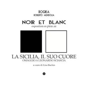 Noir et Blanc 2021 di Rogika Roberto Mendolia