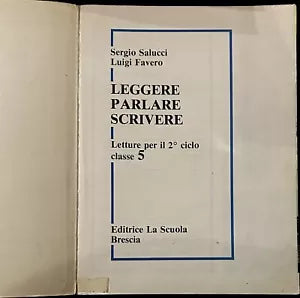 Leggere Parlare Scrivere 5 di Sergio Salucci