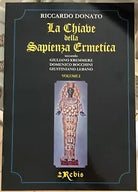 La Chiave della Sapienza Ermetica Vol 2 secondo Giuliano Kremmerz