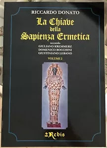 La Chiave della Sapienza Ermetica Vol 2 secondo Giuliano Kremmerz