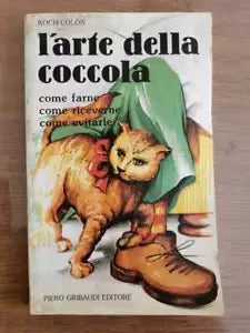 L arte della coccola - Koch-Colon - Gribaudi editore - 1990 - AR