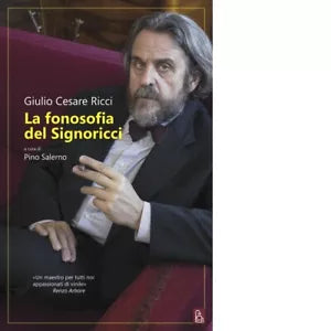 La fonosofia del Signoricci di Giulio Cesare Ricci