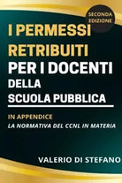 I permessi retribuiti per i docenti della scuola pubblica Seconda edizione rivi