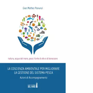La coscienza ambientale per migliorare la gestione del sistema pesca