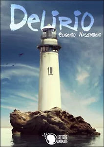 Delirio di Eugenio Nascimbeni, 2015, Lettere Animate Editore