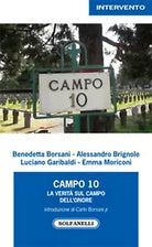 CAMPO 10 La verita sul Campo dell’Onore, AA. VV., Solfarelli Edizioni