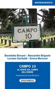 CAMPO 10 La verita sul Campo dell’Onore, AA. VV., Solfarelli Edizioni