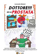 Dottore ho la prostata di Leonardo Salame, 2018, Youcanprint