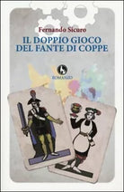 Il doppio gioco del fante di coppe di Fernando Sicuro, 2015, Lupo