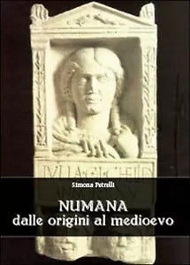 Numana dalle origini al Medioevo di Simona Petrelli, 2014, Youcanprint
