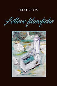 «Lettere filosofiche» di Irene Galfo, 2021, Youcanprint