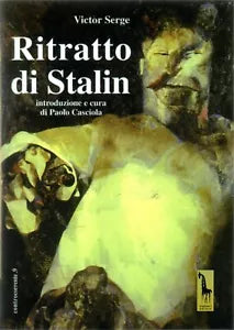 Ritratto di Stalin di Victor Serge, 2015, Massari Editore