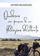 Quaderno con Pensieri di un Pellegrino Dilettante di Antonio Malandugno