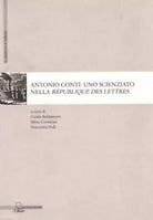 Antonio Conti Uno Scienziato Nella Republique Des Lettres