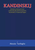 Kandinskij di Alessio Tanfoglio, 2021, Youcanprint