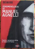 Fenomenologia di Manuel Agnelli Social e narrazione mitica ai tempi di X Factor