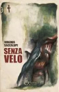 Senza velo di Virginia Saccalupi, Officina Milena