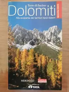 Dolomiti. Alla scoperta dei territori tipici italiani-Famiglia cristiana-2007-AR