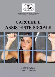 Carcere e Assistenti Sociali di Sabina Leone