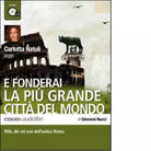E fonderai la pi grande citt del mondo Audiolibro di Giovanni Nucci