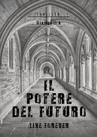 Il potere del futuro di Giampulfra, 2020, Youcanprint