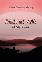 Parole nel vento - La voce del Lario, Marina Catalano - Mc Vey, 2020, Youcanp.