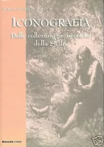 ICONOGRAFIA - DELLE COLLEZIONI PREISTORICHE DELLA SICILIA - DI GREGORIO