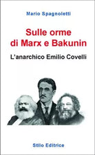 Sulle orme di Marx e Bakunin