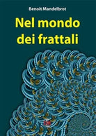 Nel mondo dei frattali di Beno t B Mandelbrot