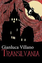 Transilvania di Gianluca Villano, 2017, Youcanprint