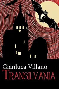 Transilvania di Gianluca Villano, 2017, Youcanprint