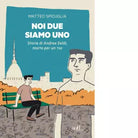 Noi due siamo uno di Matteo Spicuglia