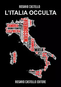L’Italia occulta - Rosario Castello, 2018, Youcanprint