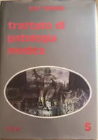 Trattato di patologia medica 5 di Ugo Teodori, 1978, Seu