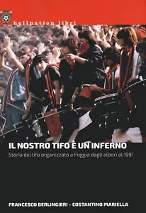 Il nostro tifo un inferno