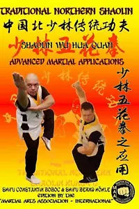 Shaolin Wu Hua Quan - Advanced Martial Applications di Bernd Hohle, Constantin B