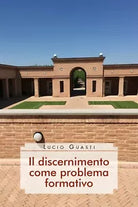 Il discernimento come problema formativo di Lucio Guasti, 2020, Youcanprint