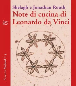 Note di cucina di Leonardo da Vinci di Shelagh Routh