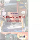 Sull isola del Nord di Del Bosco Lori