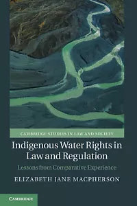 Indigenous Water Rights In Law And Regulation