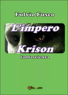 L’impero Krison di Fulvio Fusco, 2015, Youcanprint